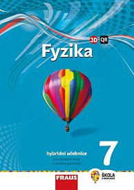 Fyzika 7 pro ZŠ a VG - hybridní UČ