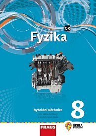 Fyzika 8 pro ZŠ a VG - hybridní UČ