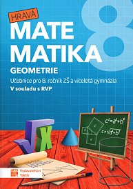 Hravá matematika 8 – učebnice 2. díl (geometrie) (nad 15 ks cena 179 Kč/ks)