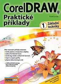 CorelDRAW - Praktické příklady - 1. díl (základní techniky)