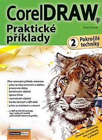 CorelDRAW - Praktické příklady - 2. díl (pokročilé techniky)