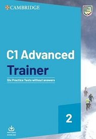 C1 Advanced Trainer 2 - Six Practice Tests without Answers with Audio Download