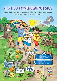 START DO VYJMENOVANÝCH SLOV pracovní učebnice pro osvojení základních tvarů vyjmenovaných slov