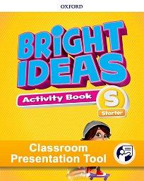 Bright Ideas Starter Classroom Presentation Tool Activity Book (OLB)