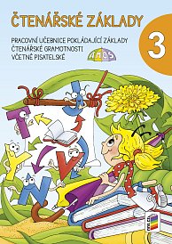 Čtenářské základy -  rozvolněná pracovní učebnice, 3. díl