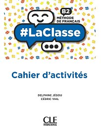 LaClasse B2 Cahier d'activités