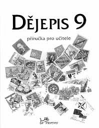 Dějepis 9 – Příručka pro učitele (stará) - DOPRODEJ 1 ks