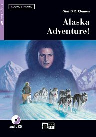 Reading & Training Step 1 A2 Alaska Adventure! + CD