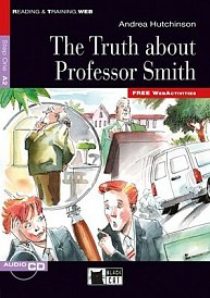 Reading & Training Step 1 A2 Truth about Professor Smith, The + CD