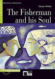 Reading & Training Step 2 B1.1 Fisherman and his Soul + CD-ROM