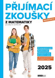 Přijímací zkoušky nanečisto z matematiky pro žáky 9. ročníků ZŠ (2025)