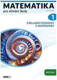 Matematika pro střední školy 1 (Řešení)