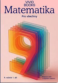 Matematika pro všechny 9 - Pracovní sešit (1. díl)